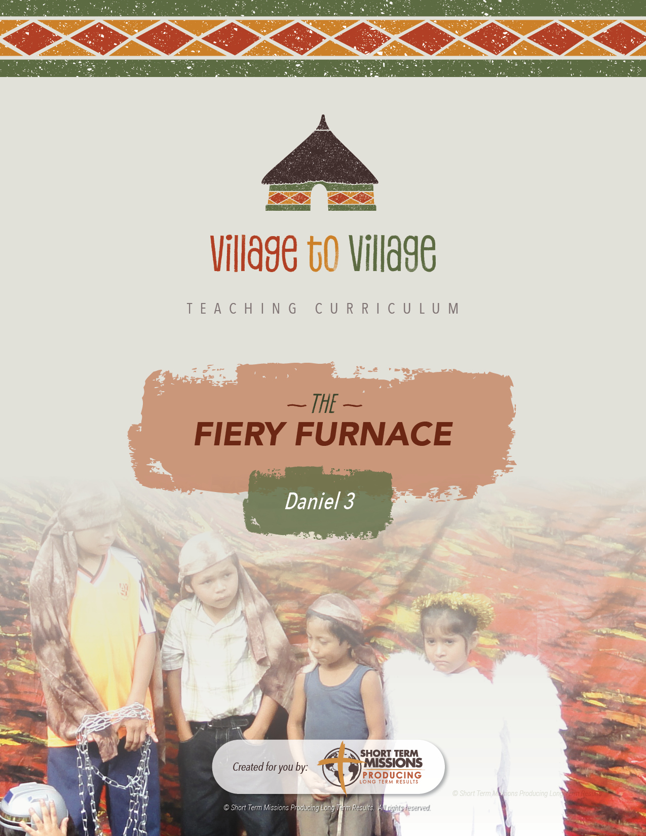 Village to Village Curriculum_THE FIERY FURNACE