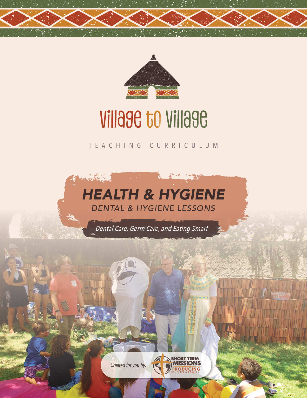 Village to Village Curriculum_DENTAL & HYGIENE LESSONS